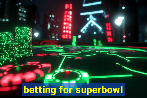 betting for superbowl