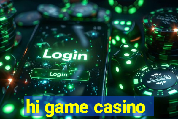 hi game casino