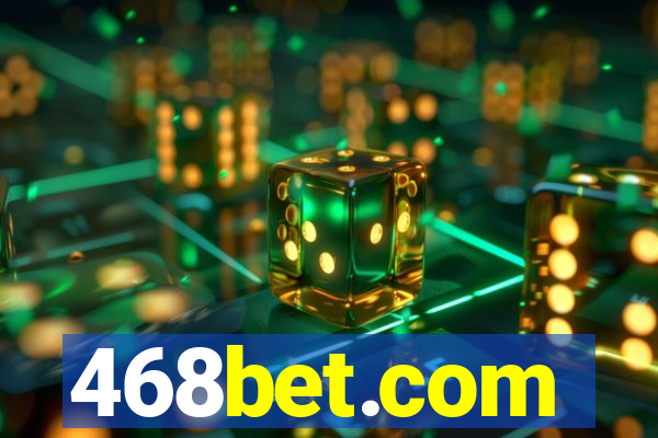 468bet.com