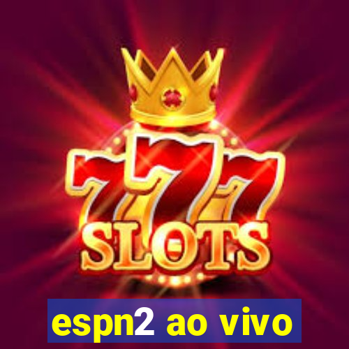 espn2 ao vivo