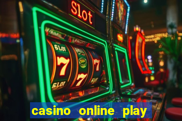 casino online play for real money