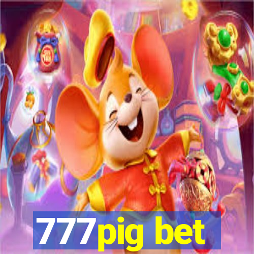 777pig bet