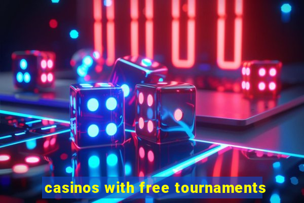 casinos with free tournaments