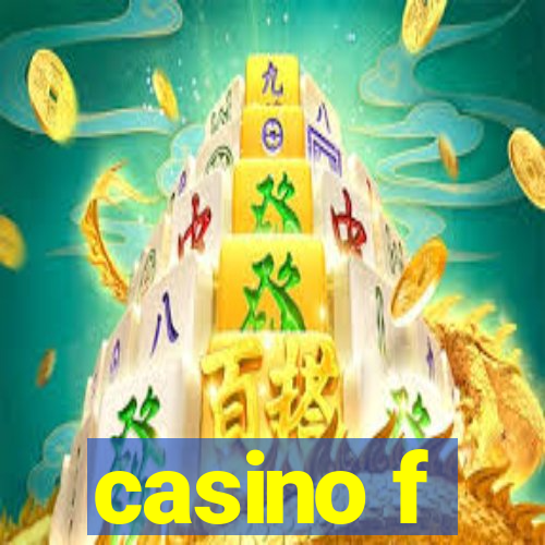 casino f