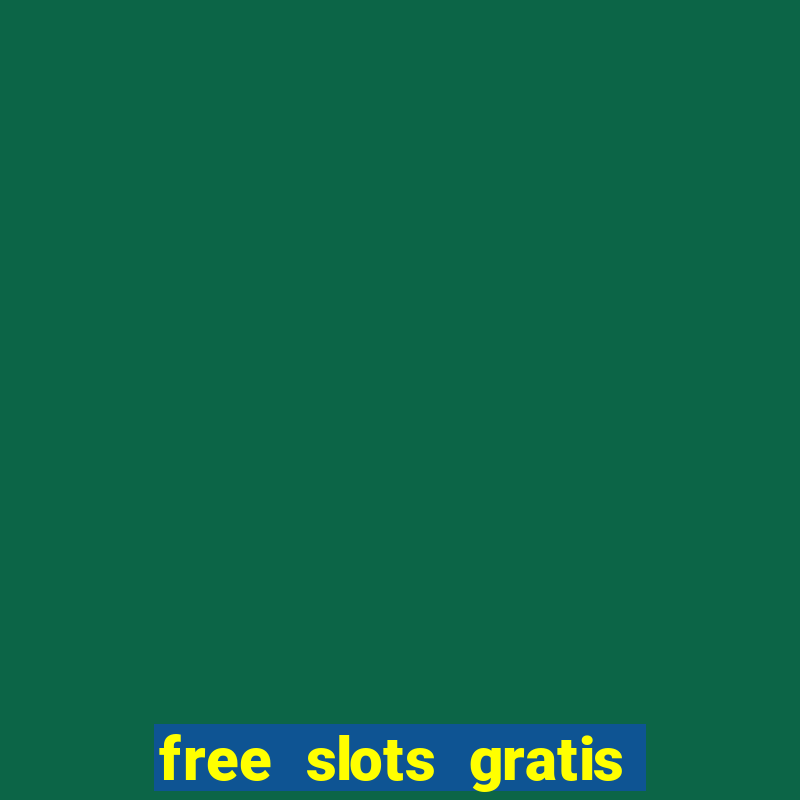 free slots gratis para jogar