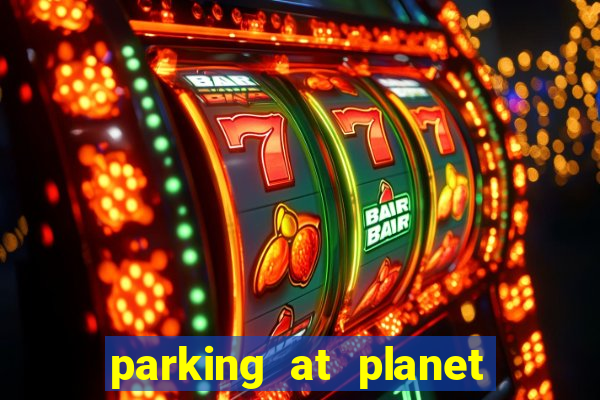 parking at planet hollywood resort and casino