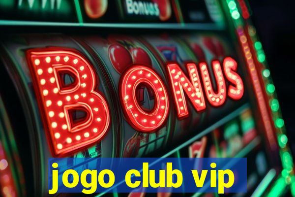 jogo club vip