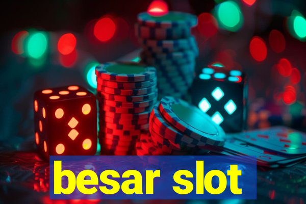 besar slot