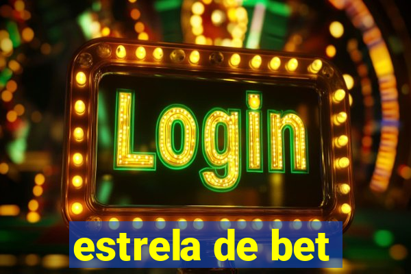 estrela de bet