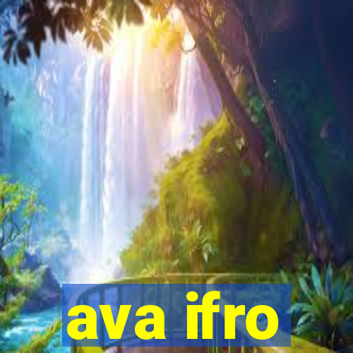 ava ifro