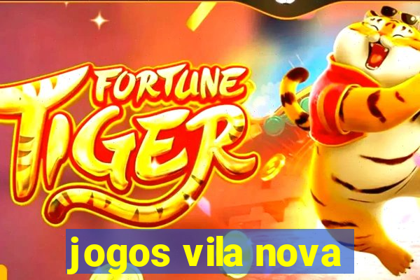 jogos vila nova