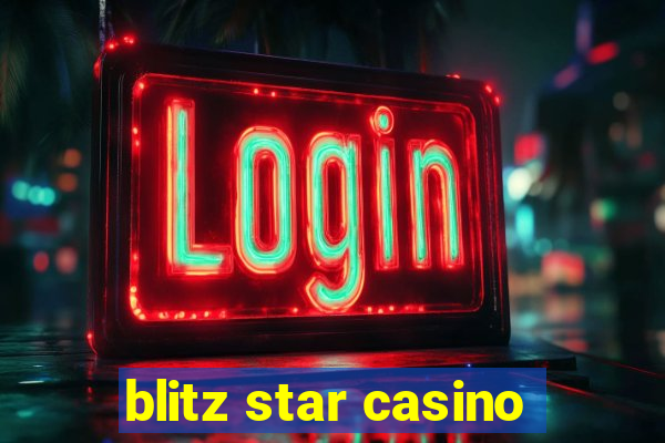 blitz star casino