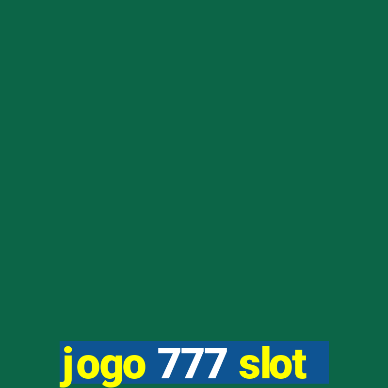 jogo 777 slot