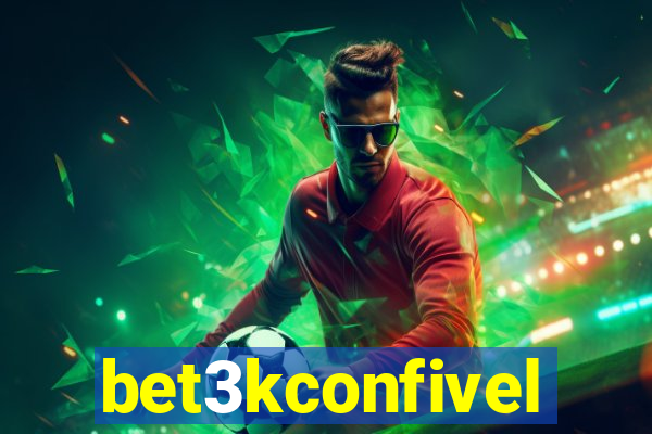 bet3kconfivel