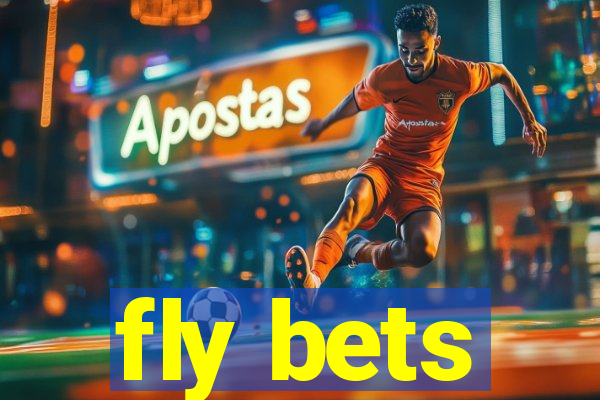 fly bets