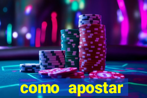 como apostar estrela bet