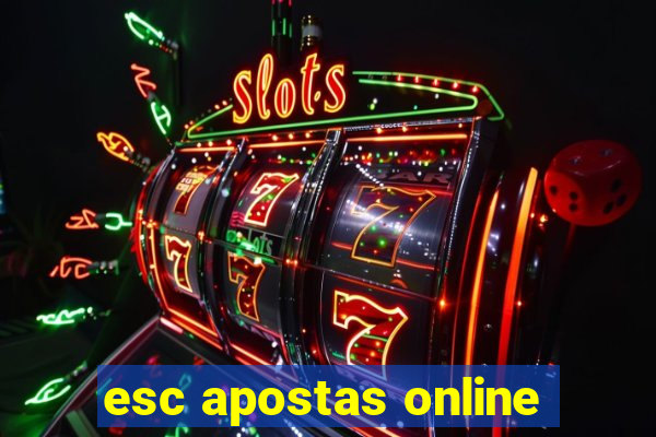 esc apostas online