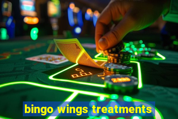 bingo wings treatments