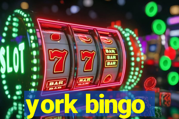 york bingo