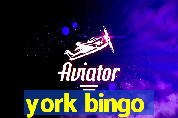 york bingo