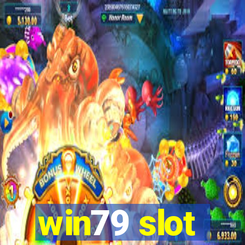 win79 slot