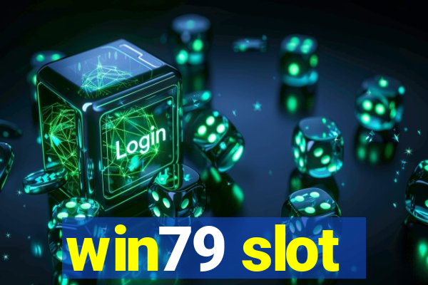 win79 slot