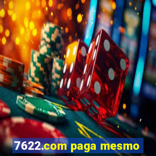 7622.com paga mesmo