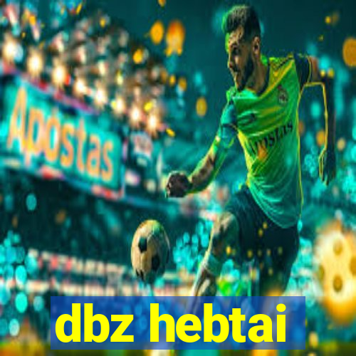 dbz hebtai