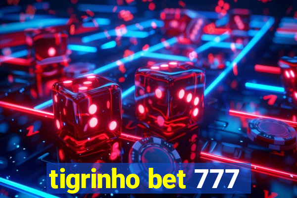 tigrinho bet 777