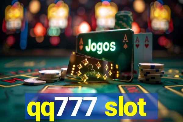 qq777 slot