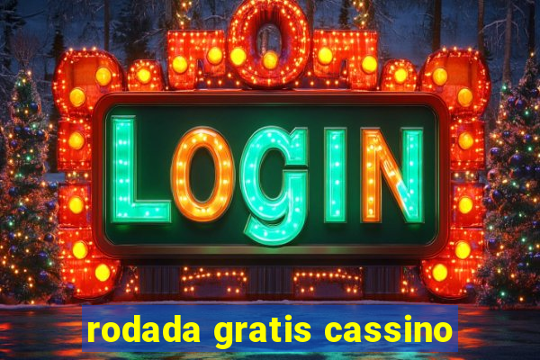 rodada gratis cassino