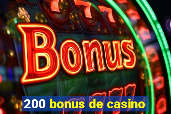 200 bonus de casino