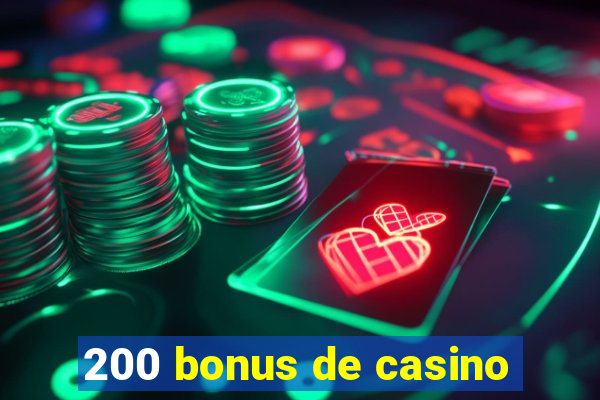 200 bonus de casino