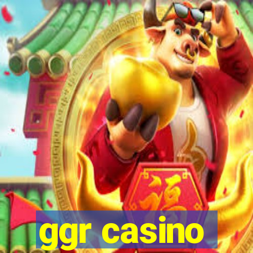 ggr casino