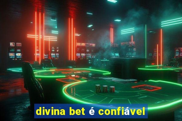 divina bet é confiável