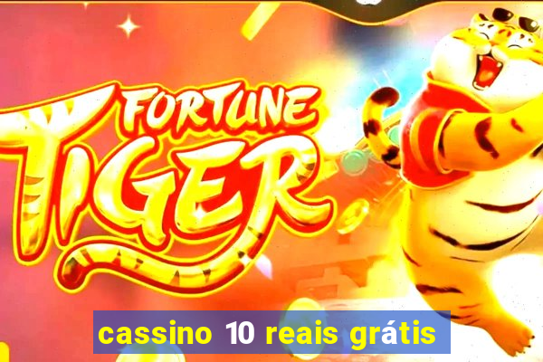 cassino 10 reais grátis