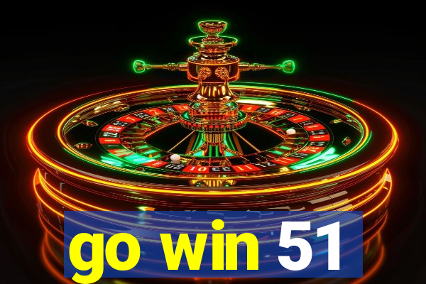 go win 51