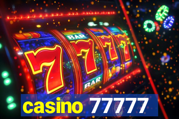 casino 77777