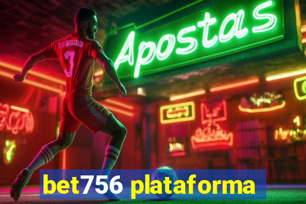 bet756 plataforma