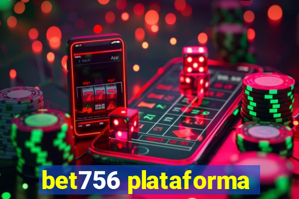 bet756 plataforma