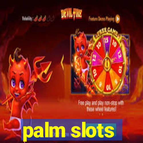 palm slots