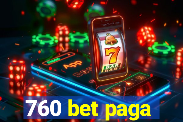 760 bet paga