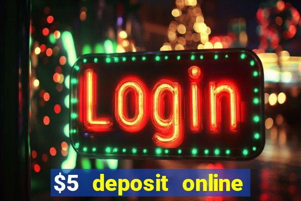 $5 deposit online casino nz