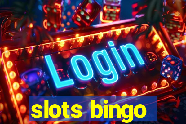 slots bingo