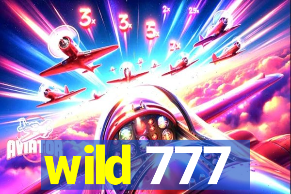 wild 777