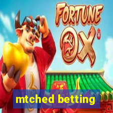 mtched betting