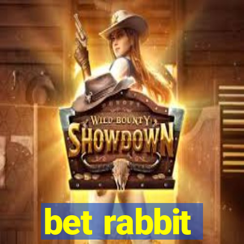 bet rabbit