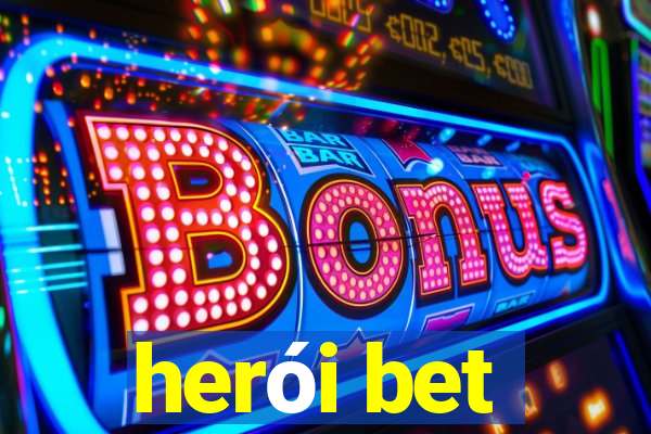 herói bet