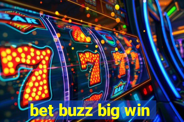 bet buzz big win