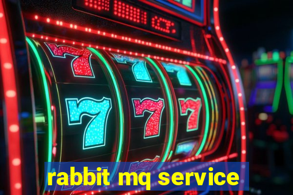 rabbit mq service